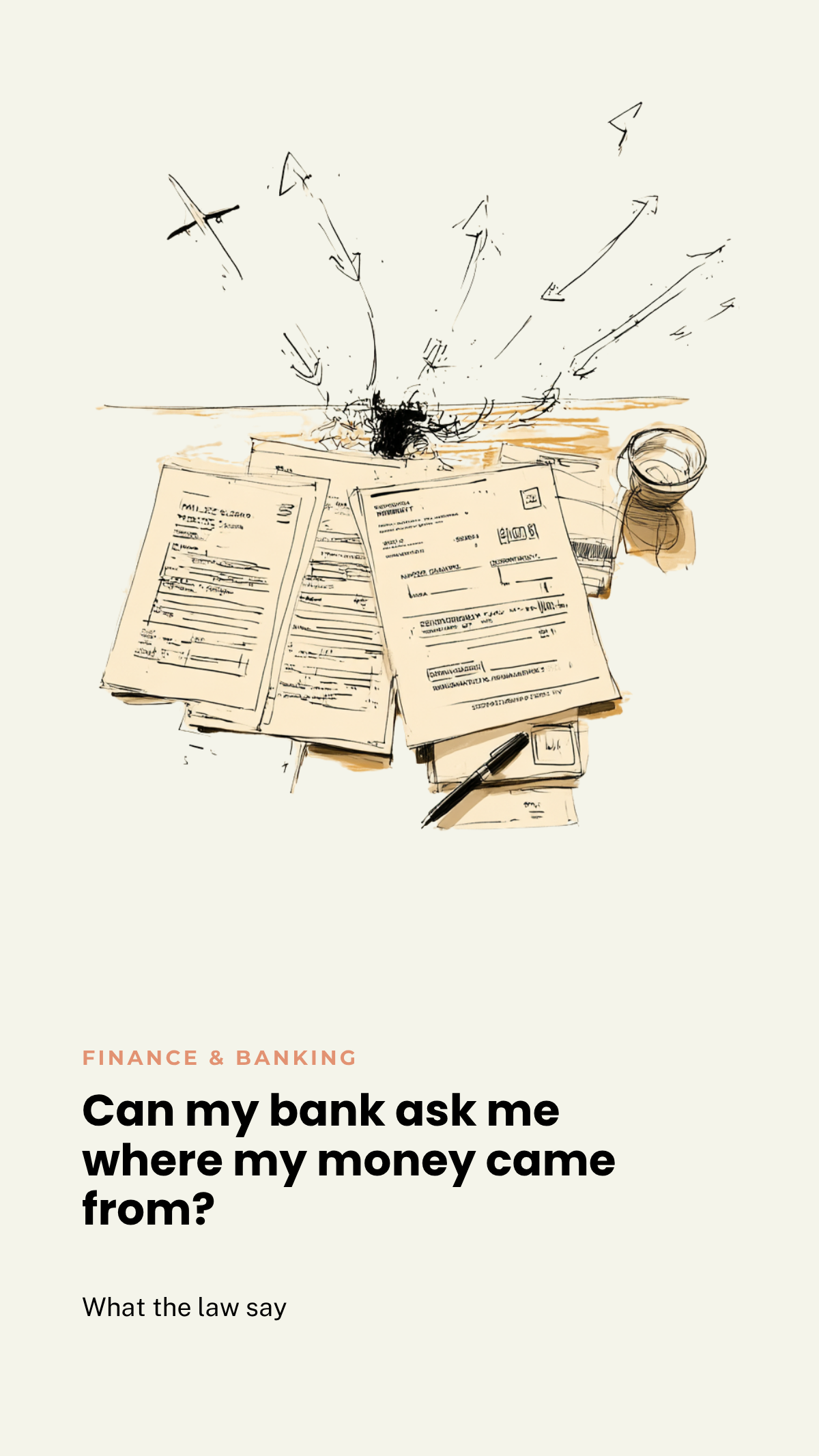 Can my bank ask me where my money came from?