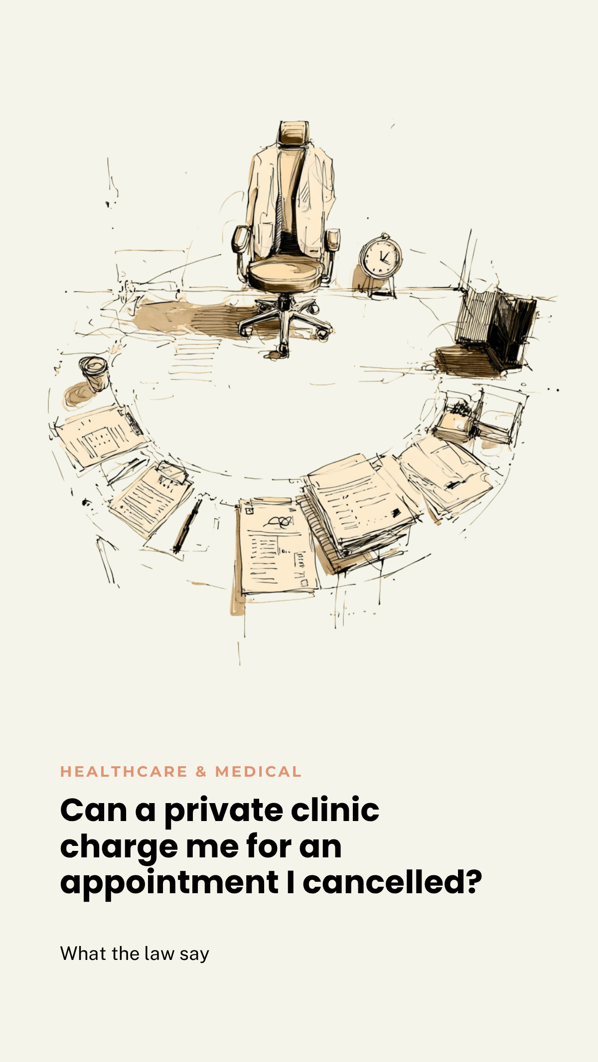 Can a private clinic charge me for an appointment I cancelled?
