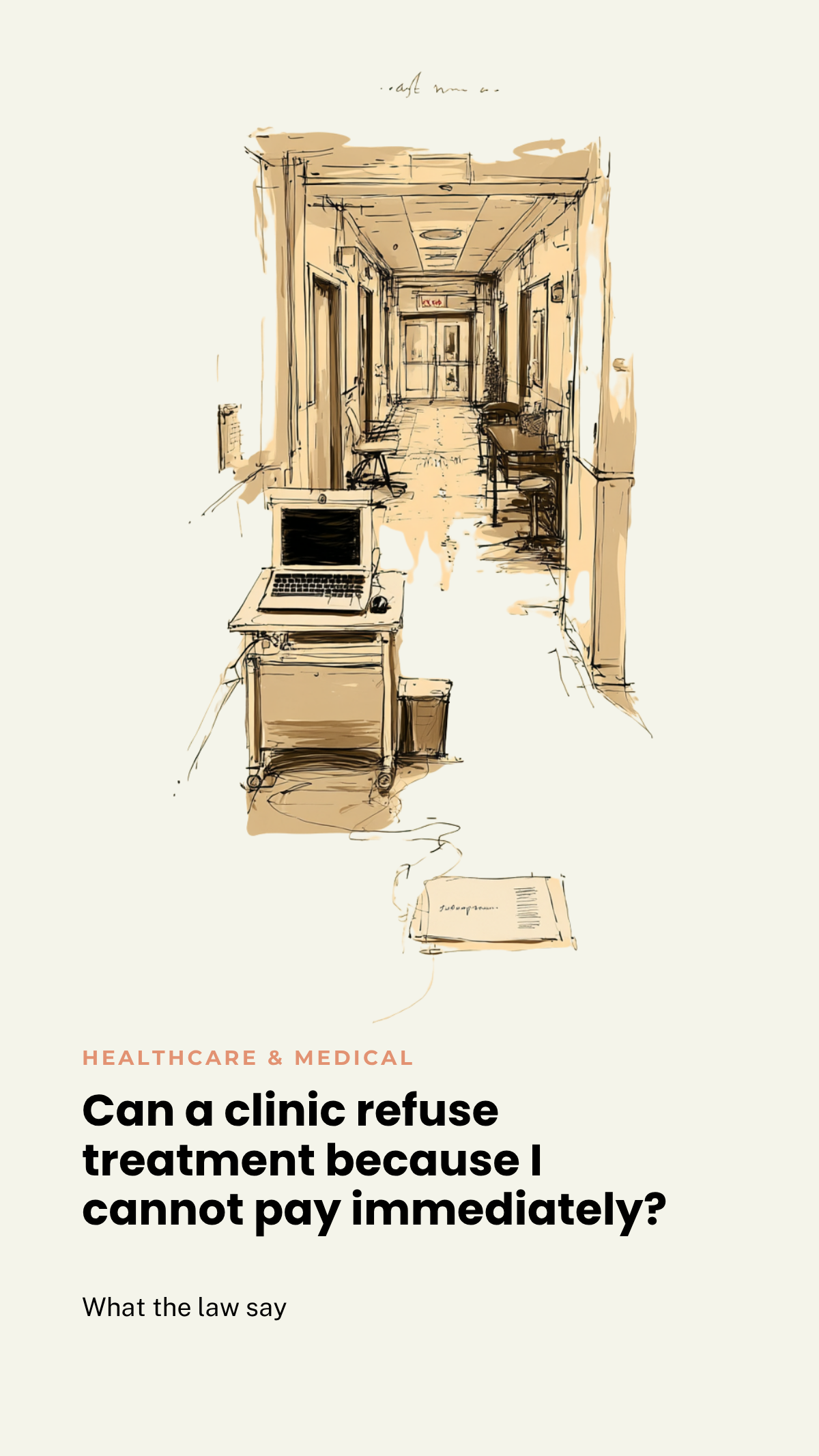 Can a clinic refuse treatment because I cannot pay immediately?