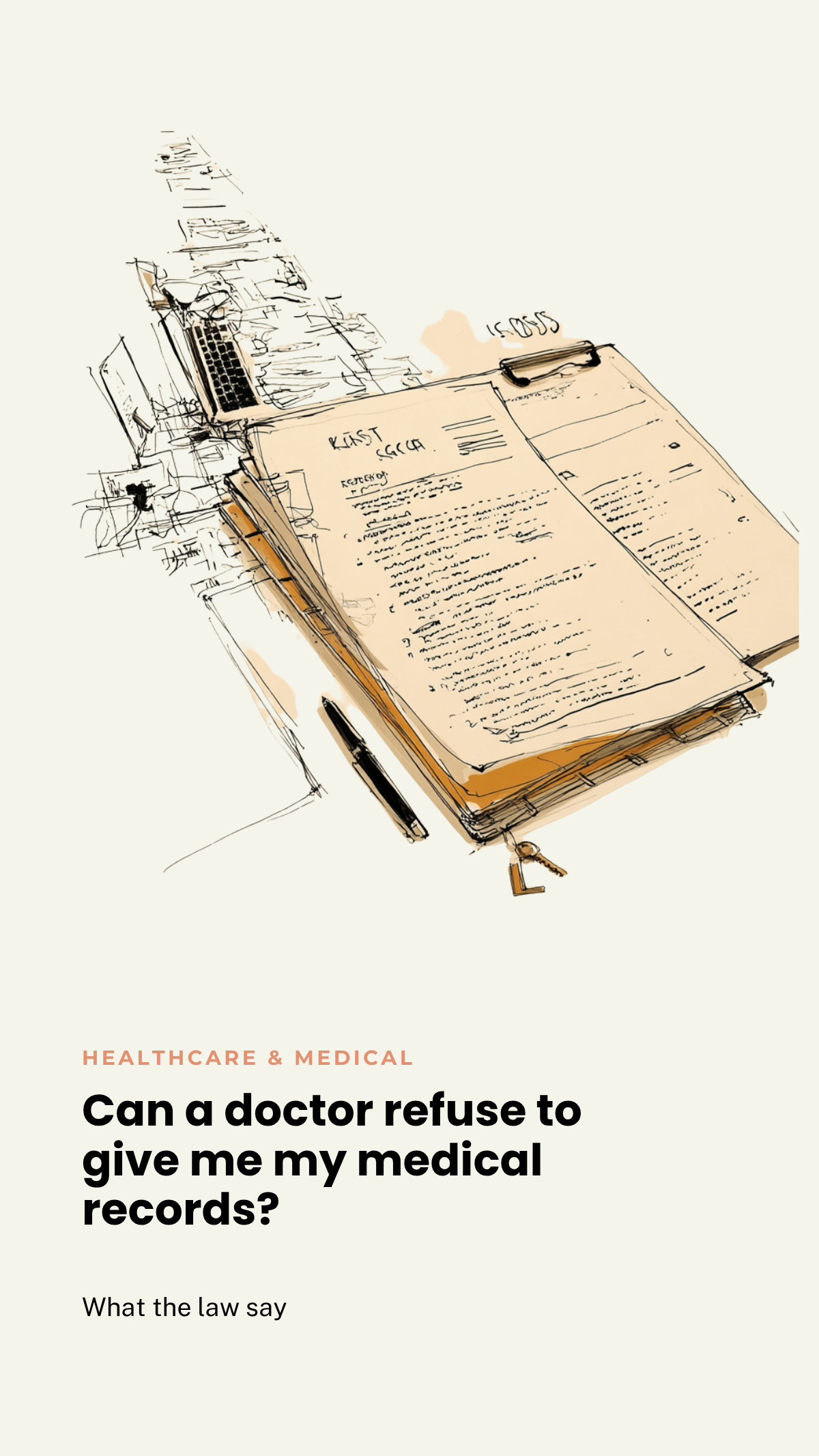 Can a doctor refuse to give me my medical records?