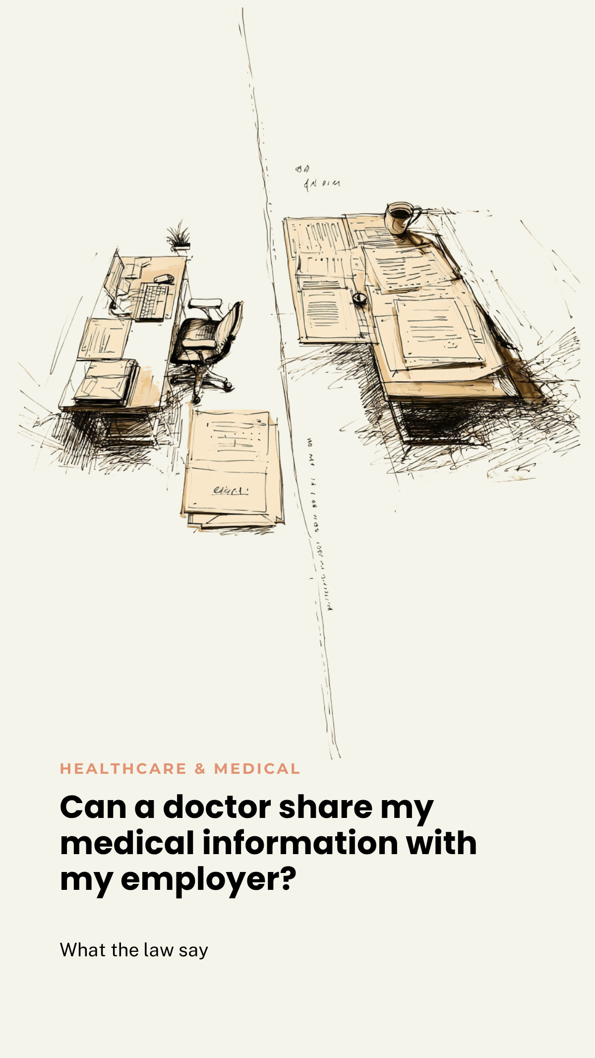 Can a doctor share my medical information with my employer?