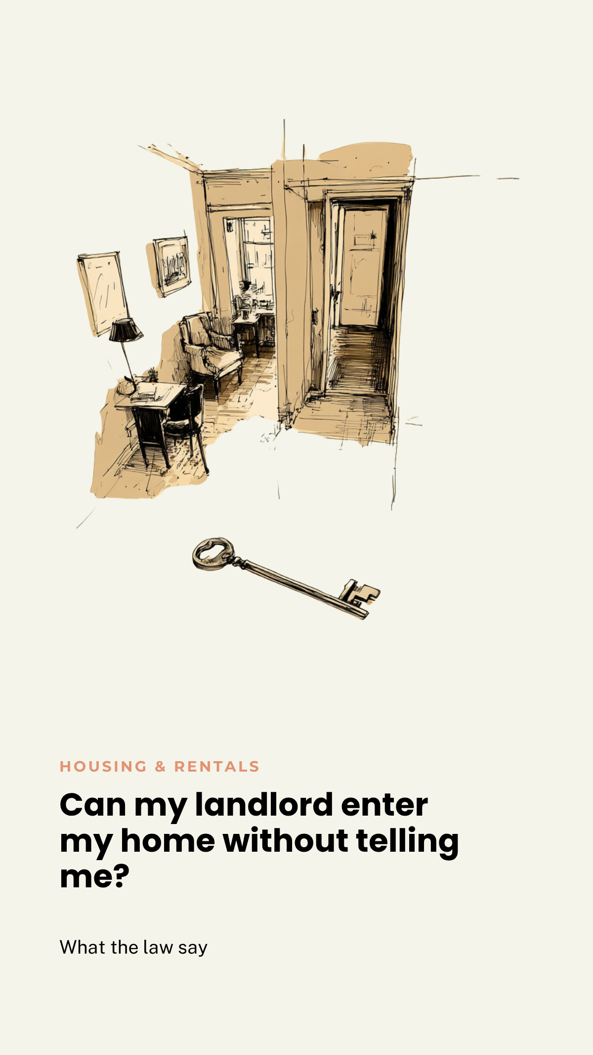 Can my landlord enter my home without telling me?